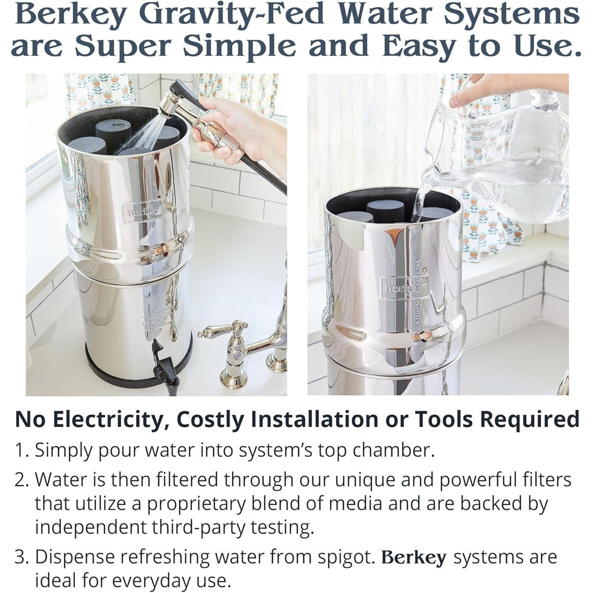 Berkey gravity-fed system being filled and dispensing water, three simple steps